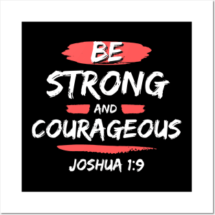 Be Strong And Courageous | Bible Verse Typography Posters and Art